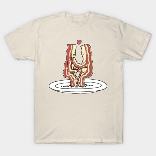 Bacon loving each other T-Shirt